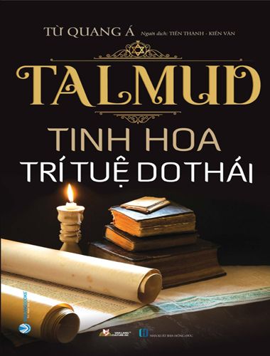 Talmud - Tinh Hoa Trí Tuệ Do Thái