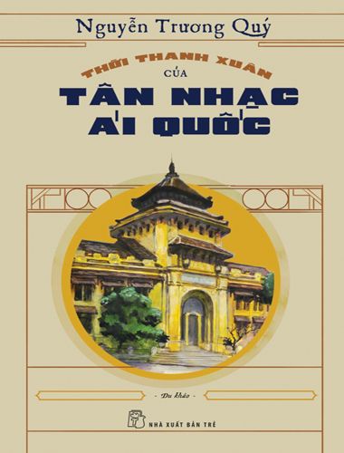 Thời Thanh Xuân Của Tân Nhạc Ái Quốc