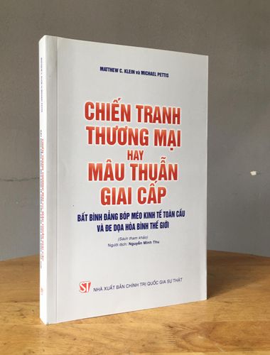 Chiến tranh thương mại hay mâu thuần giai cấp – Bất bình đẳng bóp méo kinh tế toàn cầu và đe dọa hòa bình thế giới