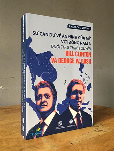 Sự Can Dự Về An Ninh Của Mỹ Với Đông Nam Á Dưới Thời Chính Qiuyền Bill Clinton và George W. Bush