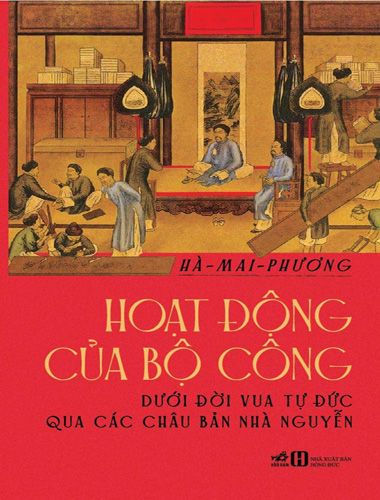 Hoạt động của bộ Công dưới đời vua Tự Đức qua các châu bản nhà Nguyễn