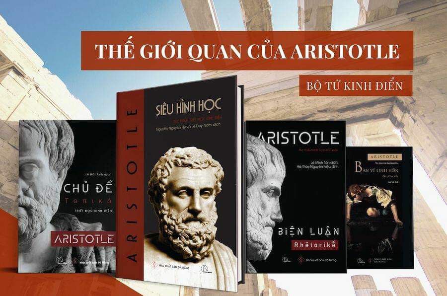 Bộ Tứ Thế giới quan của Aristotle: Siêu Hình Học, Linh Hồn, Biện Luận, Chủ Đề