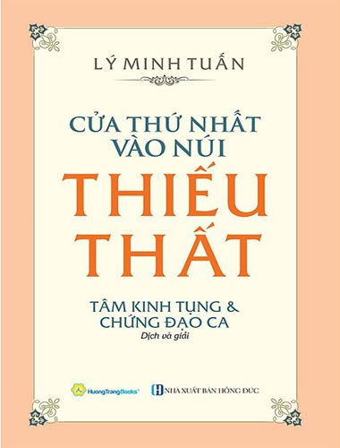 Cửa Thứ Nhất Vào Núi Thiếu Thất - Tâm Kinh Tụng Và Chứng Đạo Ca