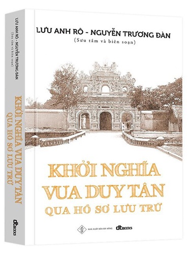 Khởi Nghĩa Vua Duy Tân Qua Hồ Sơ Lưu Trữ