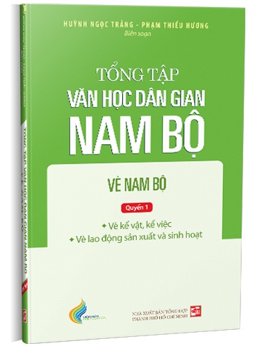 Tổng tập Văn học dân gian Nam Bộ - Vè Nam Bộ - TẬP 3 - Quyển 1