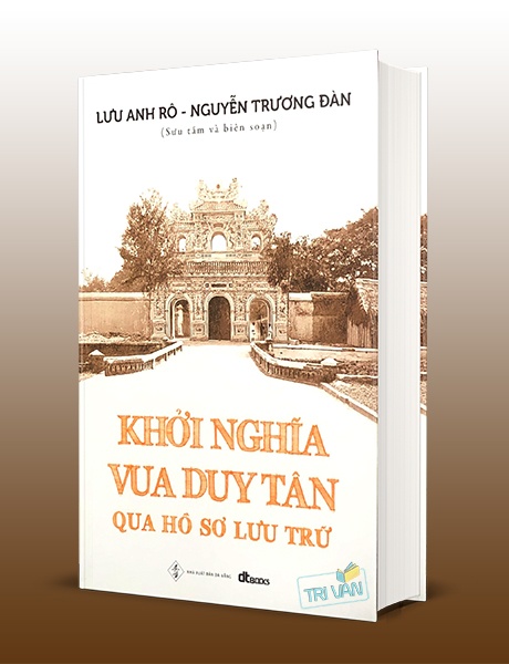 Khởi Nghĩa Vua Duy Tân Qua Hồ Sơ Lưu Trữ (Bìa Cứng)