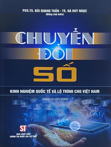 Chuyển đổi số – Kinh nghiệm quốc tế và lộ trình cho Việt Nam (Sách chuyên khảo)