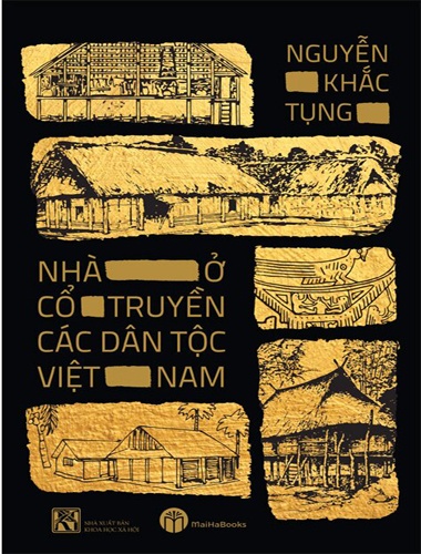 Nhà Ở Cổ Truyền Các Dân Tộc Việt Nam