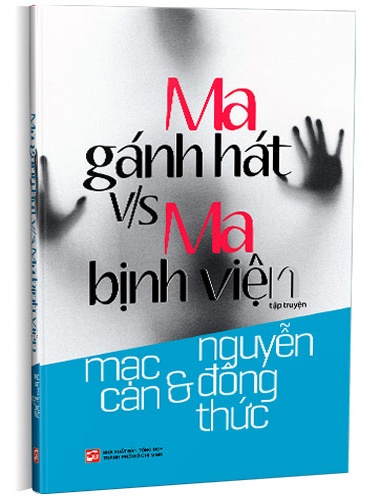 Ma gánh hát v/s Ma bịnh viện