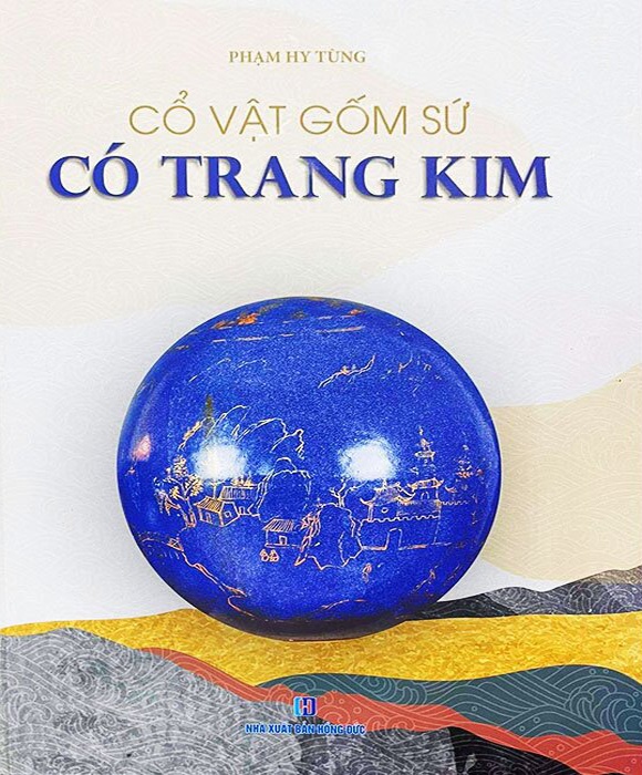 Cổ Vật Gốm Sứ Có Trang Kim