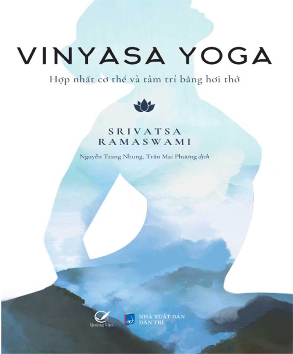 Vinyasa Yoga – Hợp nhất cơ thể và tâm trí bằng hơi thở