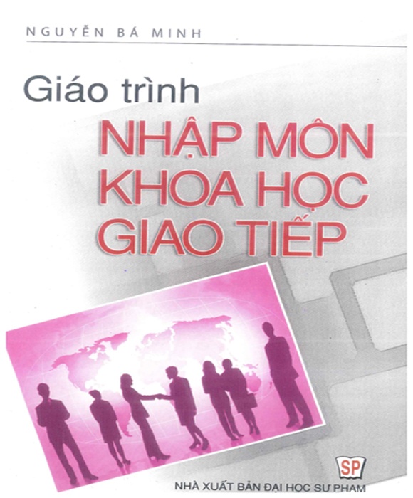 Giáo Trình Nhập Môn Khoa Học Giao Tiếp ( SÁCH CŨ - XẢ KHO)