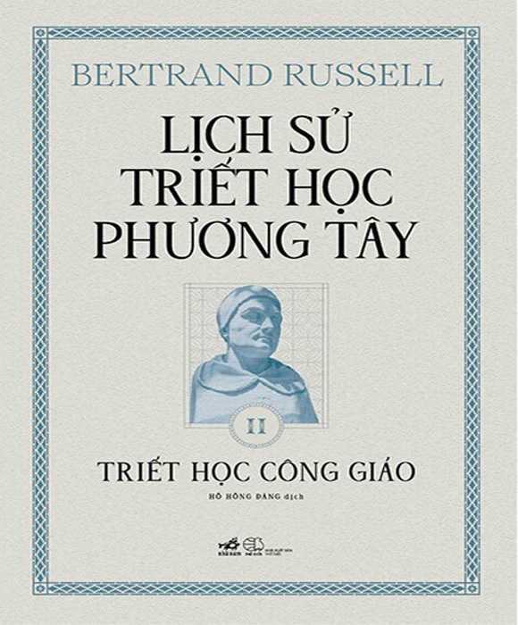 Lịch Sử Triết Học Phương Tây - Tập 2: Triết Học Công Giáo