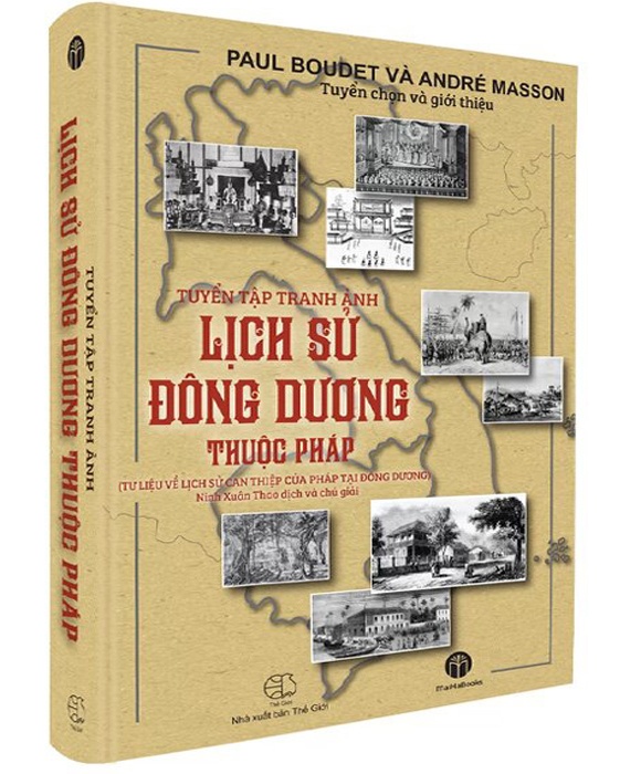 Tuyển Tập Tranh Ảnh Lịch Sử Đông Dương Thuộc Pháp