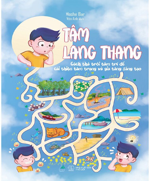 Tâm Lang Thang - Cách Thả Trôi Tâm Trí Để Cải Thiện Tâm Trạng Và Gia Tăng Sáng Tạo