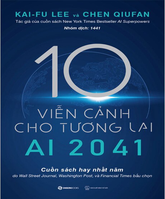 AI 2041 - 10 Viễn Cảnh Cho Tương Lai