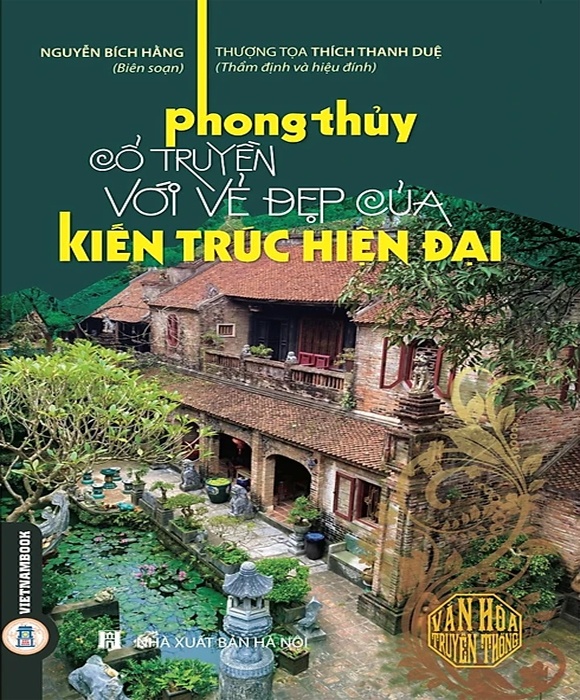 Phong Thủy Cổ Truyền Với Vẻ Đẹp Của Kiến Trúc Hiện Đại