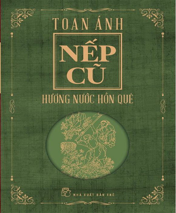 Nếp Cũ - Hương Nước Hồn Quê