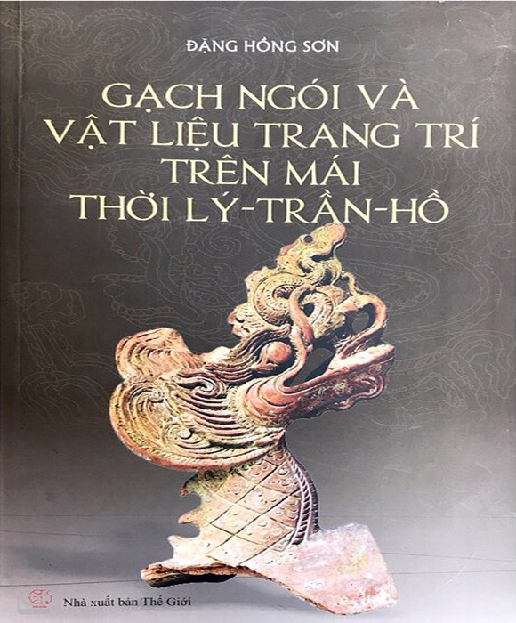 Gạch ngói và vật liệu trang trí trên mái thời Lý - Trần - Hồ