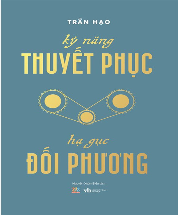 Kỹ Năng Thuyết Phục - Hạ Gục Đối Phương