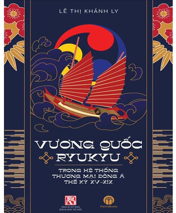 Vương Quốc Ryukyu Trong Hệ Thống Thương Mại Đông Á Thế Kỷ XV - XIX