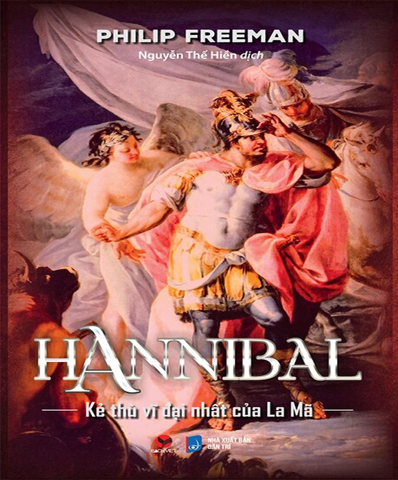 Hannibal - Kẻ thù vĩ đại nhất của La Mã