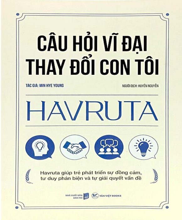 Câu Hỏi Vĩ Đại Thay Đổi Con Tôi - HAVRUTA