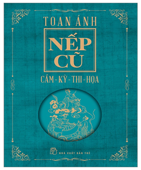 Nếp Cũ: Cầm - Kỳ - Thi - Họa