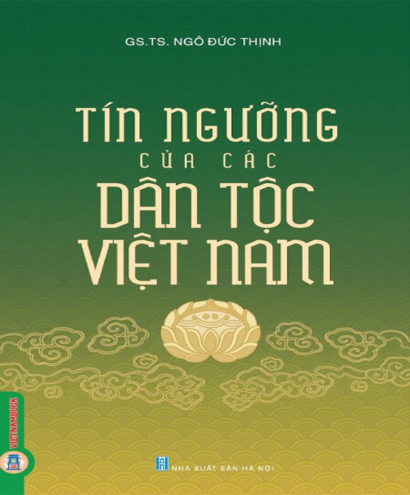 Tín Ngưỡng Của Các Dân Tộc Việt Nam