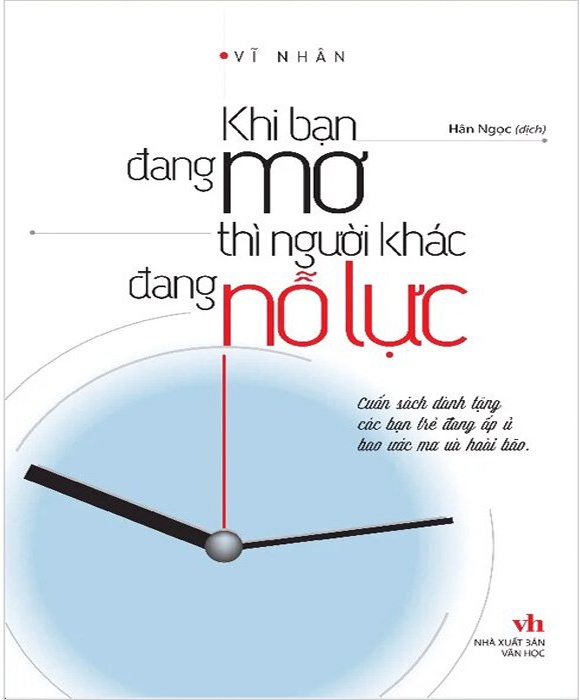 Khi Bạn Đang Mơ Thì Người Khác Đang Nổ Lực