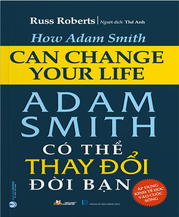 ADAM SMITH Có Thể Thay Đổi Đời Bạn