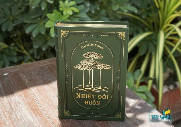 NHIỆT ĐỚI BUỒN (ẤN BẢN BÌA DA)