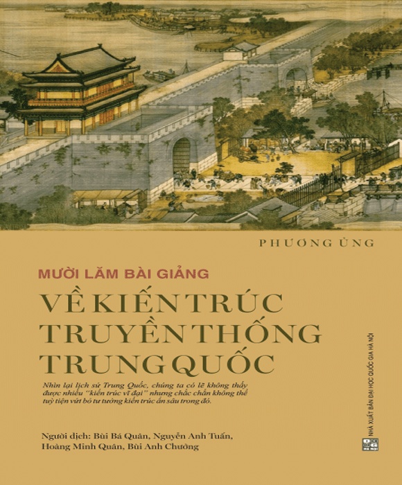 Mười Lăm Bài Giảng Về Kiến Trúc Truyền Thống Trung Quốc