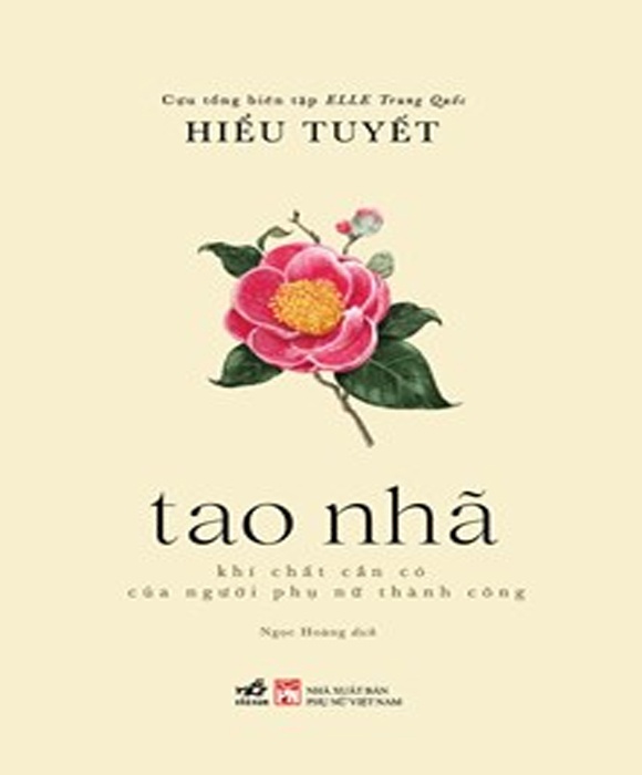 Tao Nhã - Khí Chất Cần Có Của Người Phụ Nữ Thành Công