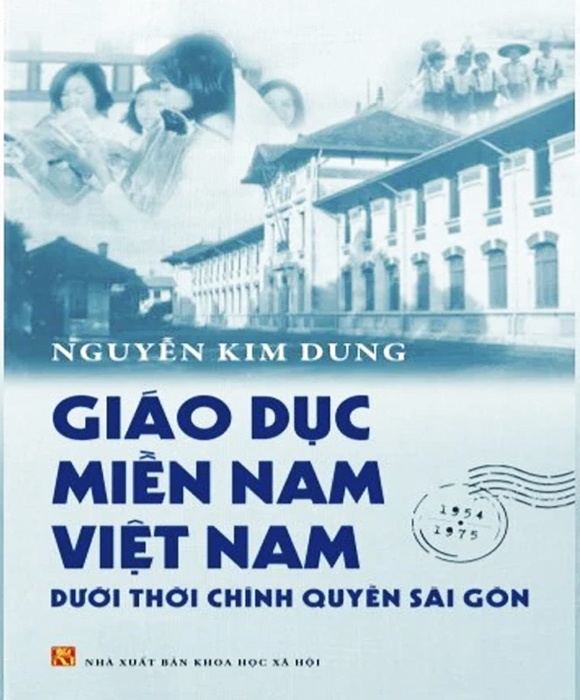 Giáo Dục Miền Nam Việt Nam Dưới Thời Chính Quyền Sài Gòn - Nguyễn Kim Dung