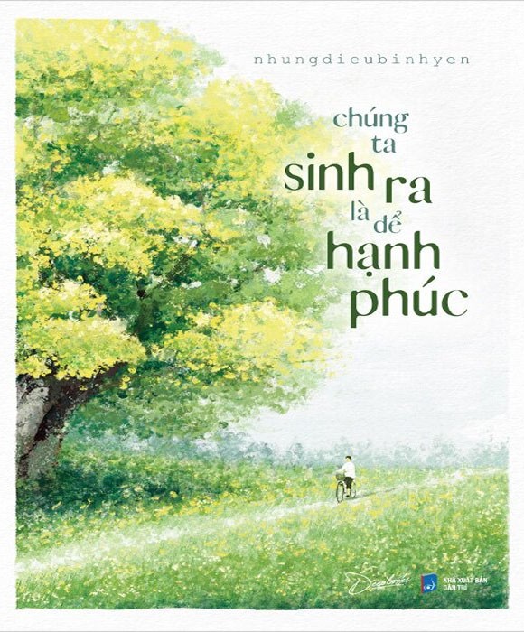 Chúng Ta Sinh Ra Là Để Hạnh Phúc