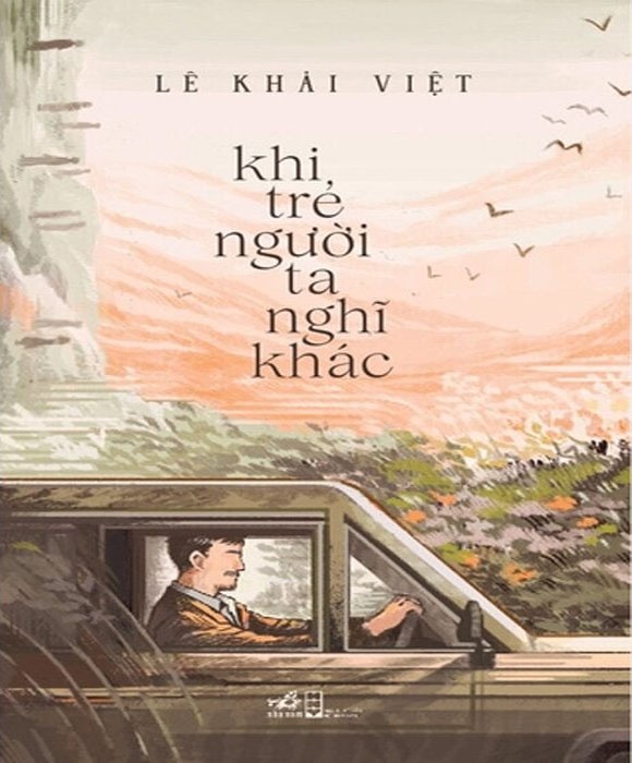 Khi Trẻ Người Ta Nghĩ Khác