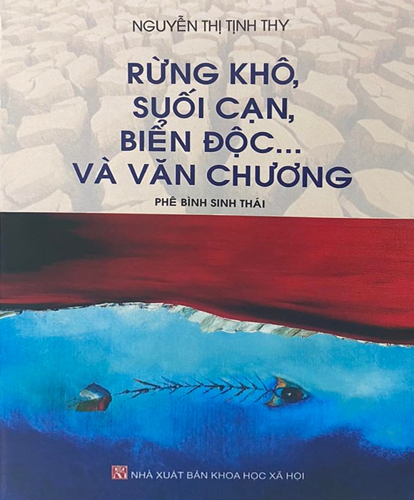 Rừng Khô, Suối Cạn, Biển Độc… Và Văn Chương