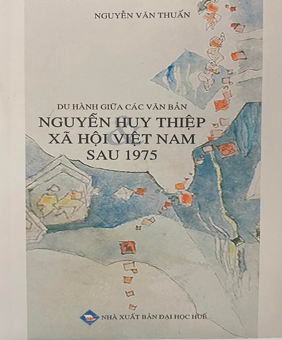 Du Hành Giữa Các Văn Bản - Nguyễn Huy Thiệp Xã Hội Việt Nam Sau 1975