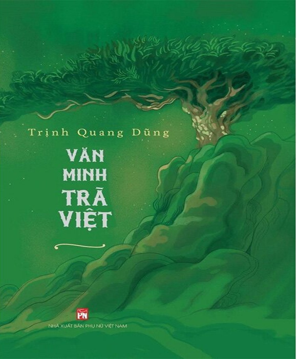 Văn Minh Trà Việt ( Bìa cứng)