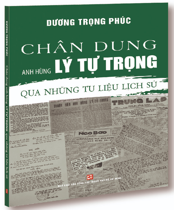 Chân Dung Anh Hùng Lý Tự Trọng Qua Những Tư Liệu Lịch Sử