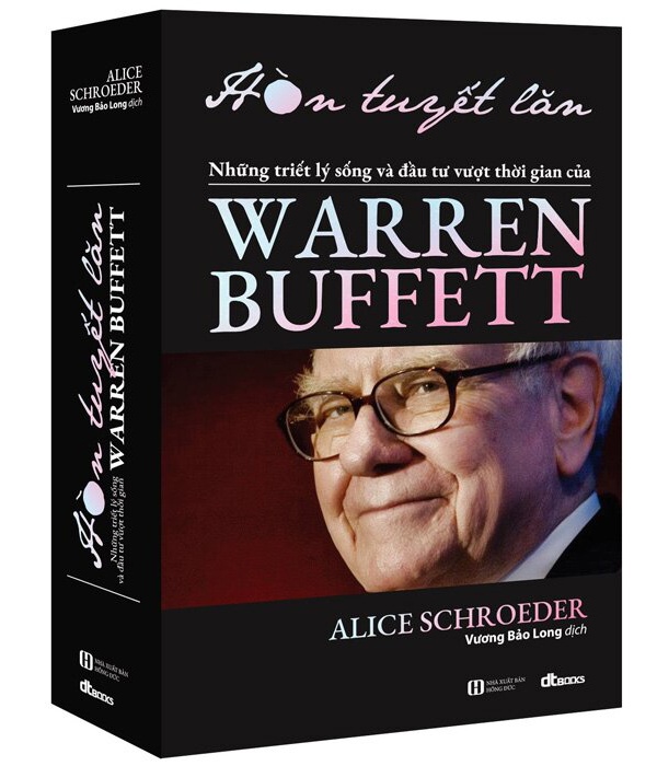 Hòn Tuyết Lăn - Cuộc Đời Và Sự Nghiệp Của Warren Buffett (Tái Bản 2024)