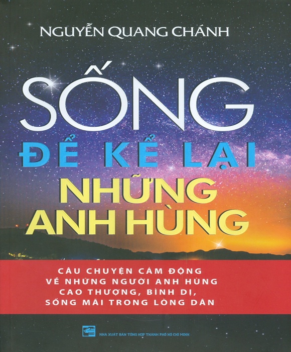 Sống Để Kể Lại Những Anh Hùng