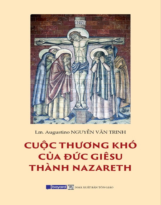 Cuộc Thương Khó Của Đức Giêsu Thành Nazareth