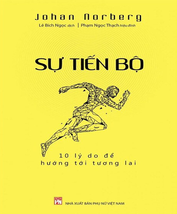 Sự Tiến Bộ - 10 Lý Do Để Hướng Tới Tương Lai