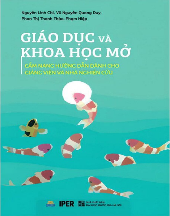 Giáo Dục Và Khoa Học Mở - Cẩm Nang Hướng Dẫn Dành Cho Giảng Viên Và Nhà Nghiên Cứu