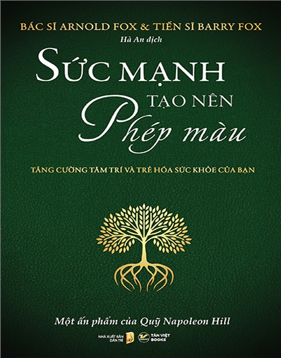 Sức Mạnh Tạo Nên Phép Màu - Tăng Cường Tâm Trí Và Trẻ Hóa Sức Khỏe Của Bạn