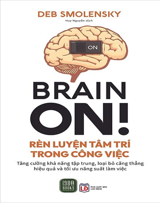 Brain On - Rèn Luyện Tâm Trí Trong Công Việc