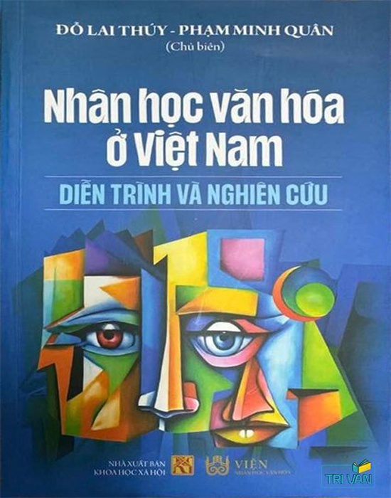 Nhân Học Văn Hóa Ở Việt Nam: Diễn Trình Và Nghiên Cứu