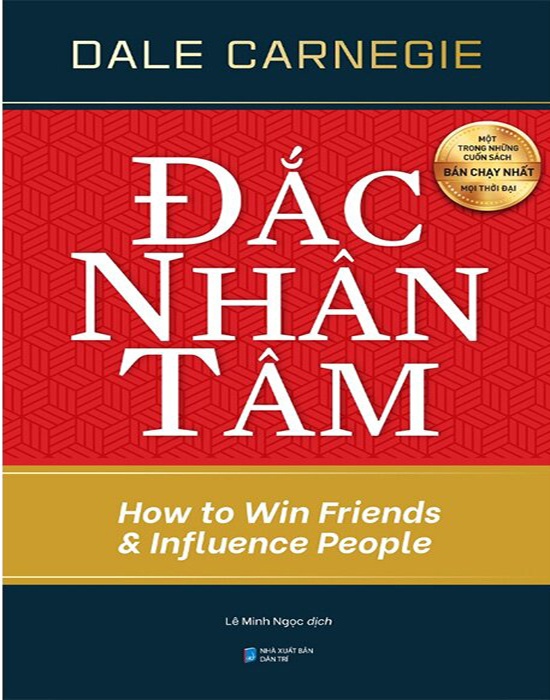 Đắc Nhân Tâm - How To Win Friends And Influence People